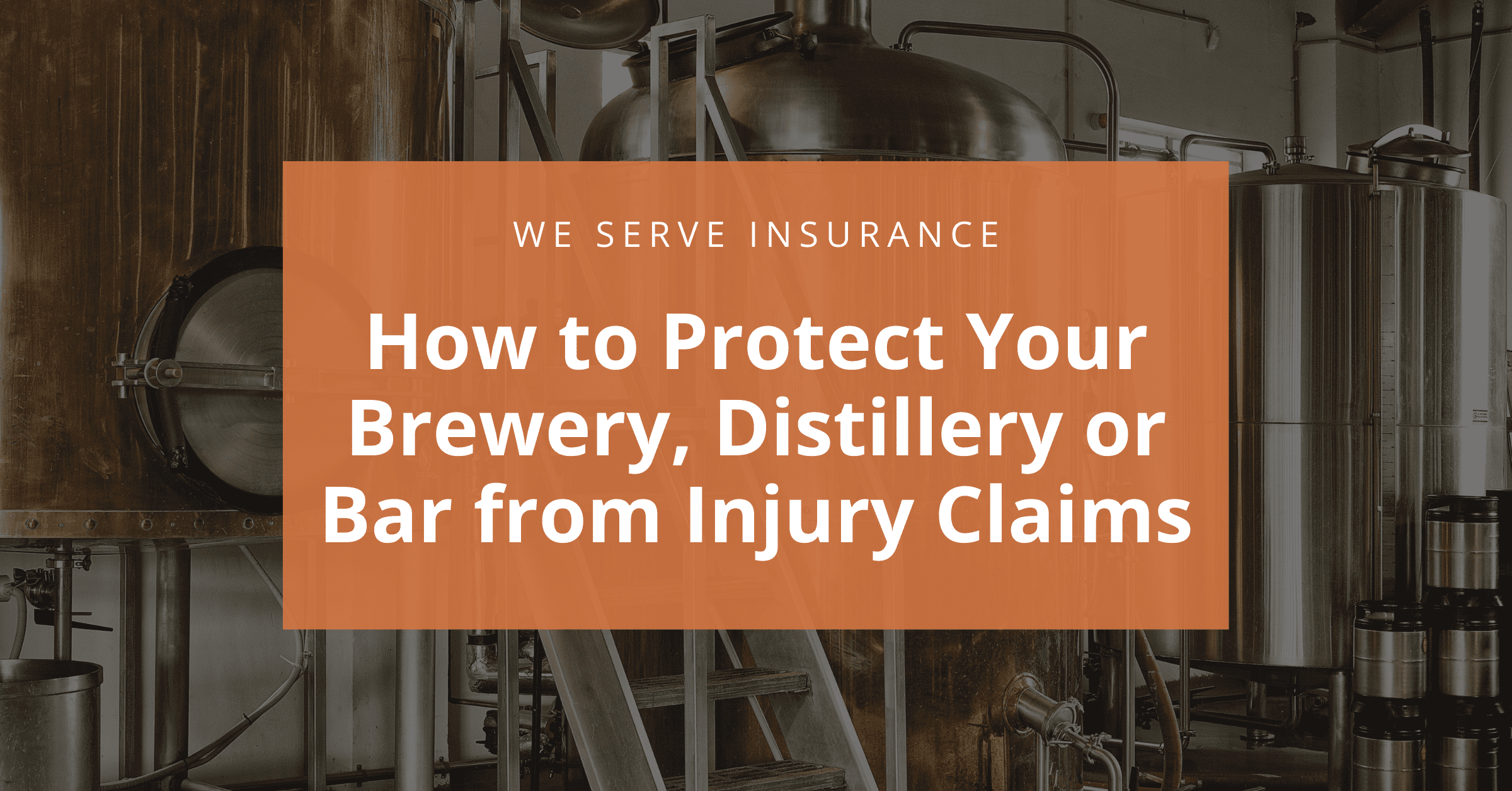 Protect Brewery from Injury Claims